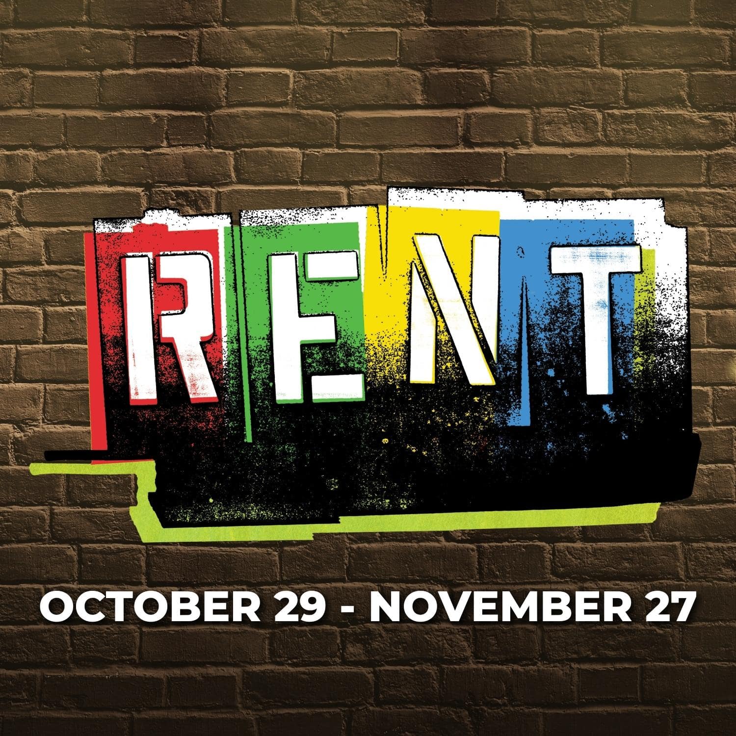 RENT — October 29 through November 27